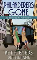 Philanderers Gone (The Hettie and Ro Adventures #1) by Bettie Jane