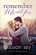 Remember Me & You: Devil's Kettle Romance #3 (A Devil's Kettle Romance #3) by Susan Sey