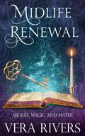Midlife Renewal by Vera Rivers