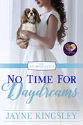 No Time for Daydreams by Jayne Kingsley