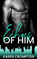 Echoes of Him (Cold Neptune #2) by Karen Crompton