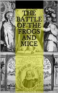 The Battle of the Frogs and Mice by Giacomo Leopardi