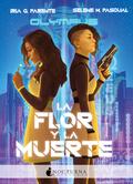 La flor y la muerte (Olympus #1) by Iria G. Parente