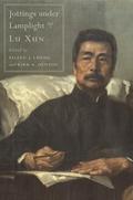 Jottings under Lamplight by Lu Xun
