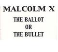 The Ballot or the Bullet by Malcolm X