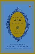 I Heard God Laughing: Poems of Hope and Joy by Hafez