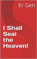 I Shall Seal the Heaven! by Er Gen