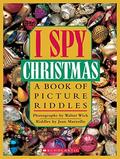 I Spy Christmas: A Book of Picture Riddles (I Spy #1) by Carol D. Carson