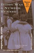 Daddy Was a Number Runner by Louise Meriwether, Nellie Y. McKay