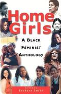 Home Girls: A Black Feminist Anthology by Kate Rushin