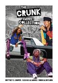 The Crunk Feminist Collection by Brittney Cooper