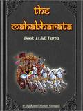 The Mahabharata, Book 1: Adi Parva by Krishna-Dwaipayana Vyasa, Kisari Mohan Ganguli