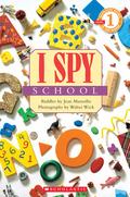 I Spy School (I Spy Readers #1) by Jean Marzollo