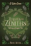 Zealots and Zeniths (The Weary Dragon Inn #7) by S. Usher Evans