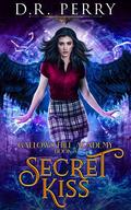 Secret Kiss (Gallows Hill Academy #8) by D.R. Perry