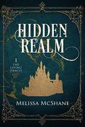 Hidden Realm: Book One of The Living Oracle (The Living Oracle #1) by Melissa McShane