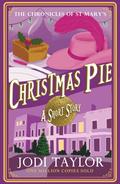 Christmas Pie (The Chronicles of St Mary's #14.5) by Jodi Taylor