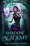Shadow Academy: The Complete Series by Kat Cotton