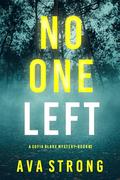 No One Left (Sofia Blake FBI Suspense Thriller #2) by Ava Strong