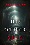 His Other Side by Rylie Dark