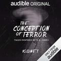 The Conception of Terror: Tales Inspired by M.R. James, Volume 1 by A.K. Benedict