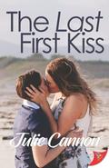 The Last First Kiss by Julie Cannon