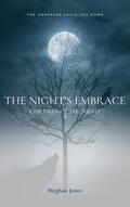 The Night's Embrace (Children of the Night #2) by Meghan Jones
