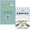 The Gift 12 Lessons to Save Your Life / The Choice by Edith Eger