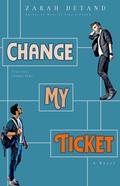 Change My Ticket by Zarah Detand