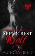 Spearcrest Wolf (Spearcrest Kings #4) by Aurora Reed