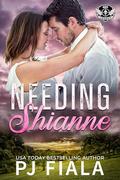 Needing Shianne (GHOST Legacy #7) by P.J. Fiala