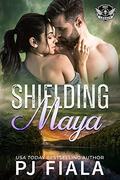 Shielding Maya (GHOST Legacy #6) by P.J. Fiala