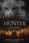 Hunter (The Royal Pack Trilogy #2) by Liz Cain