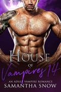 House Of Vampires 14: The Daywalkers by Samantha Snow