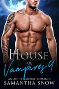 House Of Vampires 9: The Decision (House of Vampires #9) by Samantha Snow