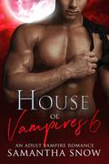 House Of Vampires 6: The Fate Of Magic by Samantha Snow