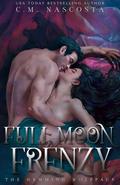 Full Moon Frenzy (Hemming Brothers #3) by C.M. Nascosta