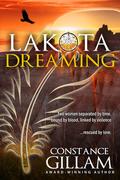 Lakota Dreaming (Lakota #1) by Constance Gillam
