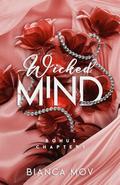 Wicked Mind: Bonus Chapters by Bianca Mov