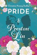 Pride and Preston Lin by Christina Dudley