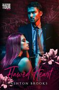 Flawed Heart (The Bedroom Tour #1) by Ashton Brooks