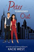 Peter Pumpkined Out by A.J. Ranney