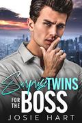 Surprise Twins for the Boss (Crestwood Billionaires #3) by Josie Hart