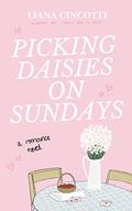 Picking Daisies on Sundays by Liana Cincotti