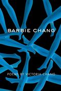 Barbie Chang by Victoria Chang
