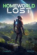 Homeworld Lost (Homeworld Lost #1) by Scott Moon