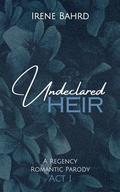 Undeclared Heir by Irene Bahrd