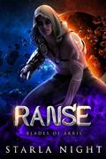 Ranse (Blades of Arris #3) by Starla Night