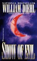 Show of Evil (Vail/Stampler #2) by William Diehl