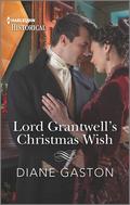 Lord Grantwell's Christmas Wish (Captains of Waterloo #2) by Diane Gaston
